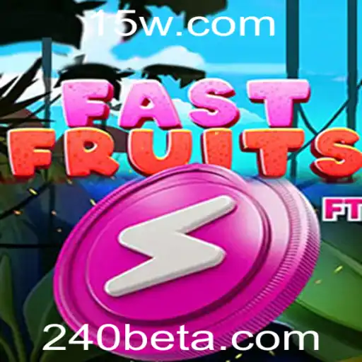 Descubra o Jogo Empolgante: FastFruits e Sua Ligação com 240BET