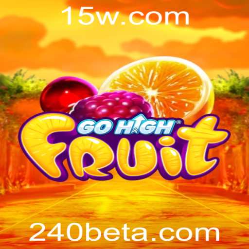 Desbravando o Mundo de GoHighFruit: Regras, Estratégias e a Inovação 240BET