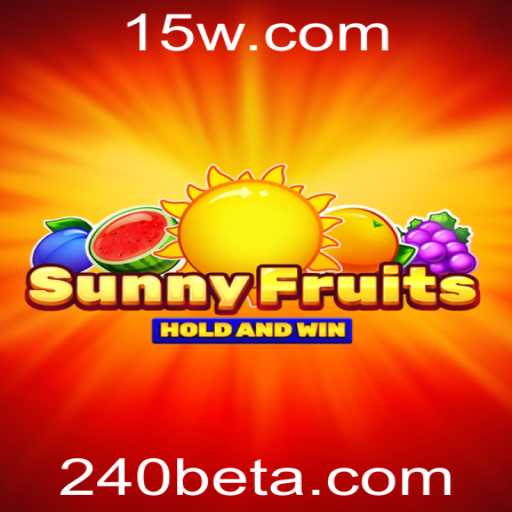 SunnyFruits: Explorando o Vibrante Mundo dos Jogos de Cassino Online da 240BET